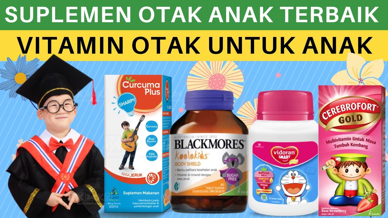 5 Rekomendasi Vitamin Anak, Baik untuk Perkembangan Otak-Nafsu Makan