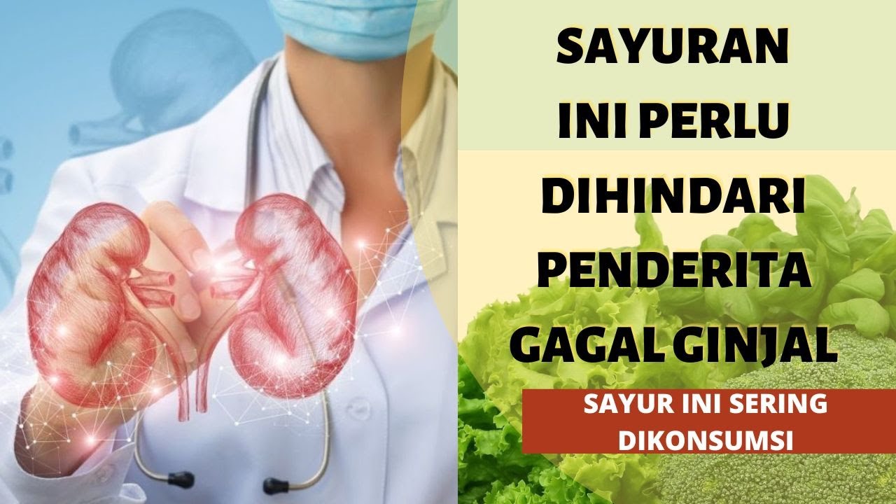 5 Sayuran yang Sebaiknya Dihindari Pasien Gagal Ginjal