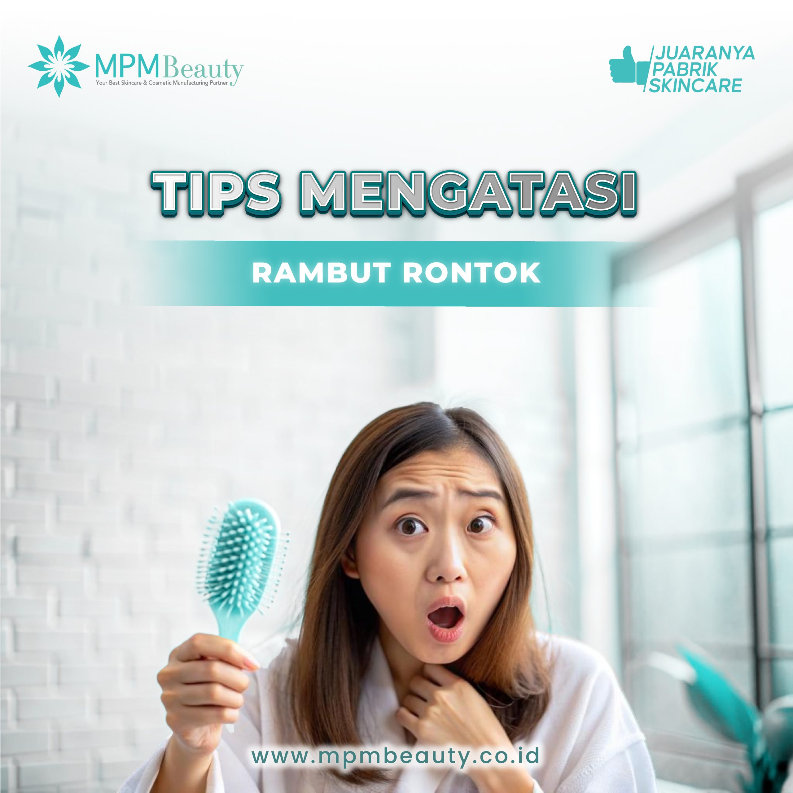 5 Tips Anti-Rontok: Rambut Sehat, Percaya Diri Meningkat