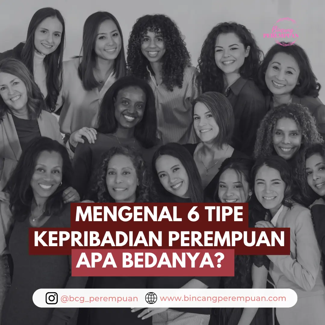 Mengenal 6 Kepribadian Perempuan dari Alpha hingga Omega, Kamu yang Mana?