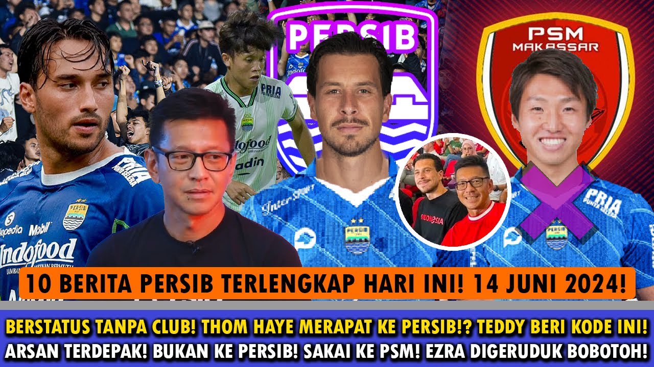 VIDEO: Thom Haye ke Persib Jadi Sorotan, Erick Thohir Tegaskan Dukungan untuk Pemain Diaspora