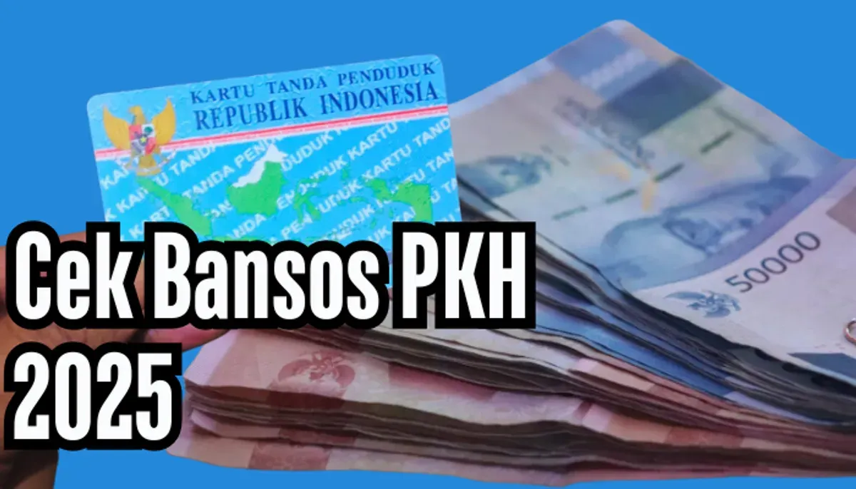 Cara Cek NIK KTP Penerima Bansos PKH 2025 dan Besaran Bantuannya