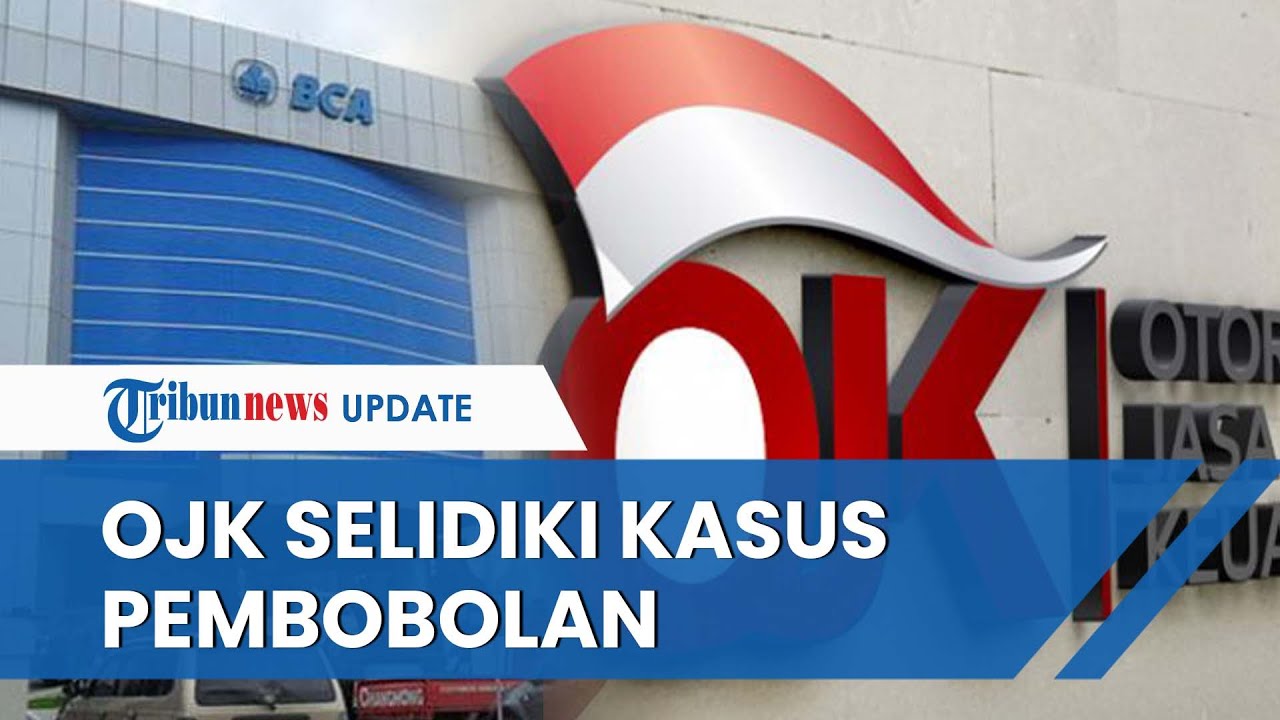 Heboh Rekening Nasabah Sekuritas Rp 70 M Bobol di BCA, OJK Buka Suara