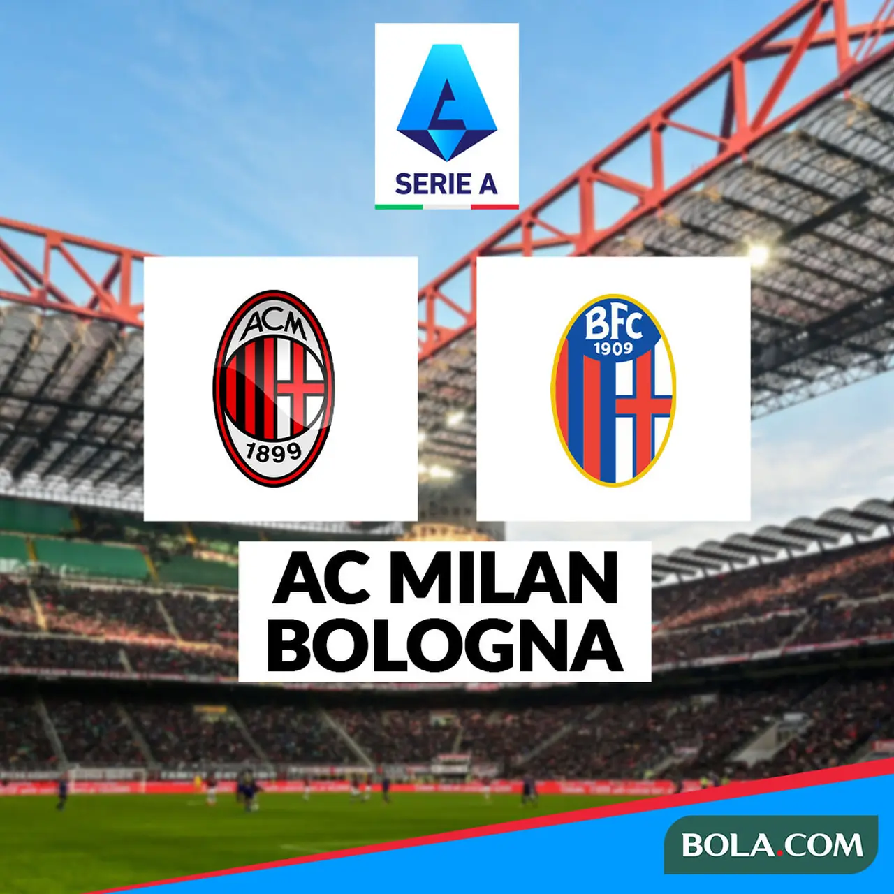 Link Live Streaming AC Milan Vs Bologna di Liga Italia 2025-2026
