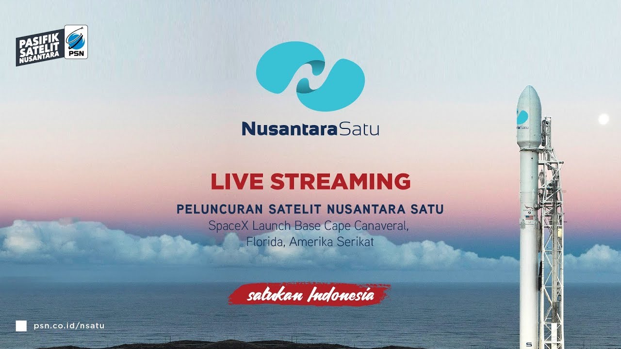 Link Live Streaming Peluncuran Satelit Nusantara Lima di Cape Canaveral