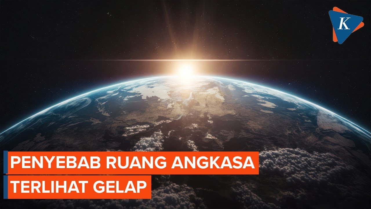 Mengapa Luar Angkasa Gelap Meski Lebih Dekat Matahari, Ini Kata Sains