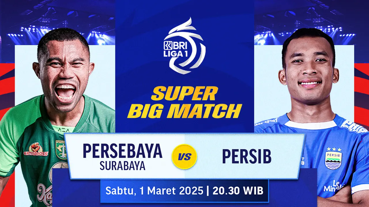 Saksikan Siaran Langsung BRI Super League: Big Match Persib Vs Persebaya
